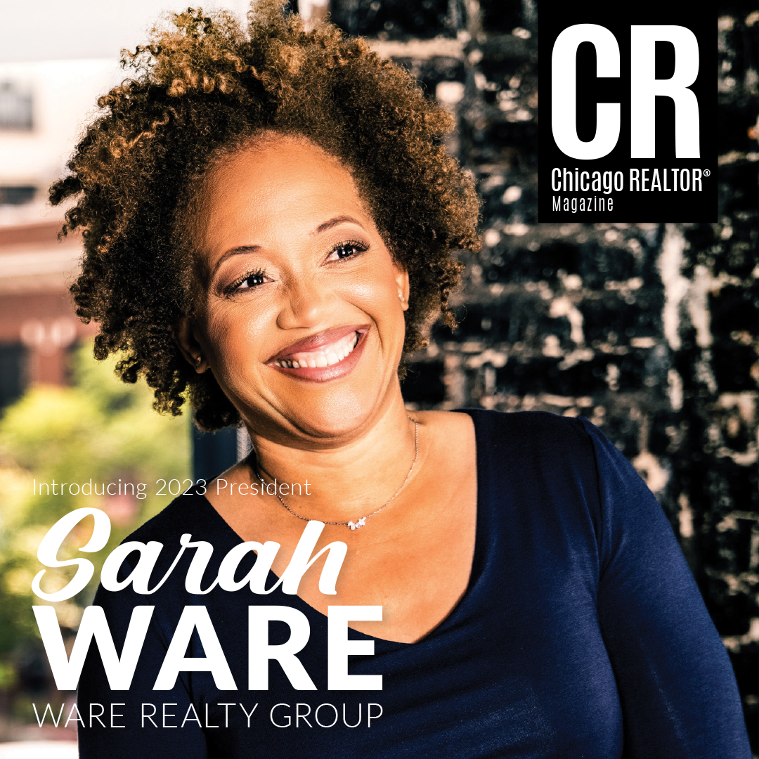 The cover of Chicago REALTOR® Magazine with a portrait of CAR's 2023 president, Sarah Ware, on it.